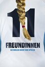 11 Freundinnen (2013) трейлер фильма в хорошем качестве 1080p