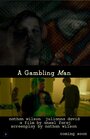 A Gambling Man (2013) кадры фильма смотреть онлайн в хорошем качестве