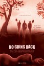 No Going Back (2012) трейлер фильма в хорошем качестве 1080p