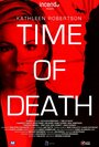 Time of Death (2013) кадры фильма смотреть онлайн в хорошем качестве