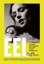 Eel (2014) трейлер фильма в хорошем качестве 1080p