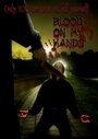 Blood on My Hands (2010) скачать бесплатно в хорошем качестве без регистрации и смс 1080p