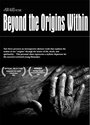 Beyond the Origins Within (2004) кадры фильма смотреть онлайн в хорошем качестве