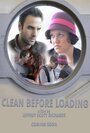 Clean Before Loading (2013) скачать бесплатно в хорошем качестве без регистрации и смс 1080p