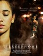 Persephone (2013) кадры фильма смотреть онлайн в хорошем качестве