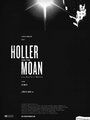 Holler and the Moan (2011) трейлер фильма в хорошем качестве 1080p