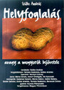 Helyfoglalás, avagy a mogyorók bejövetele (2000)