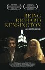 Being Richard Kensington (2013) скачать бесплатно в хорошем качестве без регистрации и смс 1080p