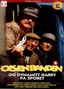 Смотреть «Olsenbanden og Dynamitt-Harry på sporet» онлайн фильм в хорошем качестве