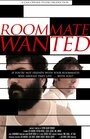 Смотреть «Roommate Wanted» онлайн фильм в хорошем качестве