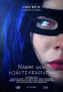 Смотреть «Naomi och hjärtekrossarna» онлайн фильм в хорошем качестве