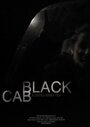 Смотреть «Black Cab» онлайн фильм в хорошем качестве