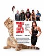 While the Cat's Away (2013) кадры фильма смотреть онлайн в хорошем качестве