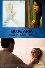 Blue Aria (2013) трейлер фильма в хорошем качестве 1080p