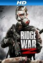 Смотреть «Ridge War Z» онлайн фильм в хорошем качестве