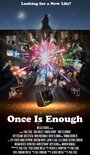 Once Is Enough (2013) кадры фильма смотреть онлайн в хорошем качестве