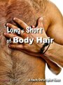 Long & Short of Body Hair (2013) скачать бесплатно в хорошем качестве без регистрации и смс 1080p