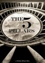 Смотреть «The Five Pillars» онлайн фильм в хорошем качестве