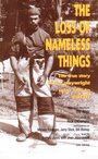 The Loss of Nameless Things (2004) кадры фильма смотреть онлайн в хорошем качестве