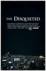 The Disquieted (2013) кадры фильма смотреть онлайн в хорошем качестве