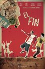 El Fin (2011) кадры фильма смотреть онлайн в хорошем качестве