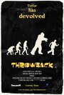 Смотреть «Throwback» онлайн фильм в хорошем качестве