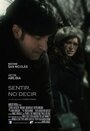 Sentir, no decir (2013)