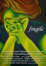 Смотреть «Fragile» онлайн фильм в хорошем качестве