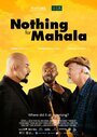 Nothing for Mahala (2013)