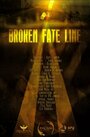 Broken Fate Line (2013) трейлер фильма в хорошем качестве 1080p