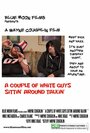 Смотреть «A Couple of White Guys Sittin' Around Talkin'» онлайн фильм в хорошем качестве