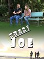 Crazy Joe (2013) кадры фильма смотреть онлайн в хорошем качестве