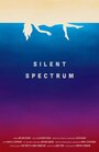 Silent Spectrum (2013) трейлер фильма в хорошем качестве 1080p