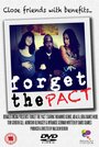 Смотреть «Forget the Pact» онлайн фильм в хорошем качестве