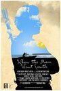 When the Man Went South (2014) кадры фильма смотреть онлайн в хорошем качестве