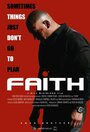 Faith (2013) скачать бесплатно в хорошем качестве без регистрации и смс 1080p