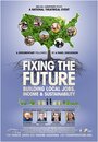 Смотреть «Fixing the Future» онлайн фильм в хорошем качестве