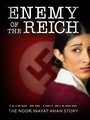 Смотреть «Enemy of the Reich: The Noor Inayat Khan Story» онлайн фильм в хорошем качестве