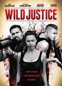 Смотреть «Wild Justice» онлайн фильм в хорошем качестве