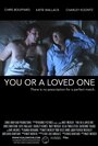 You or a Loved One (2014) кадры фильма смотреть онлайн в хорошем качестве