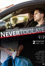 Never Too Late (2013) трейлер фильма в хорошем качестве 1080p