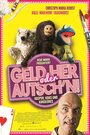 Geld her oder Autsch'n! (2013) скачать бесплатно в хорошем качестве без регистрации и смс 1080p