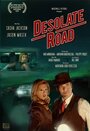 Desolate Road (2013) кадры фильма смотреть онлайн в хорошем качестве