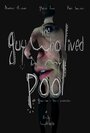 The Guy Who Lived in My Pool (2011)