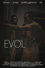 Evol (2013) трейлер фильма в хорошем качестве 1080p