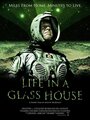 Life in a Glass House (2013) кадры фильма смотреть онлайн в хорошем качестве