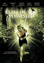 Смотреть «Feast of the Possessed» онлайн фильм в хорошем качестве