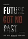 Future Got No Past (2014)