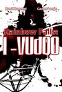 Смотреть «Rainbow Falls: I-Vudoo» онлайн фильм в хорошем качестве