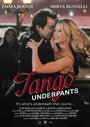 Tango Underpants (2014) кадры фильма смотреть онлайн в хорошем качестве